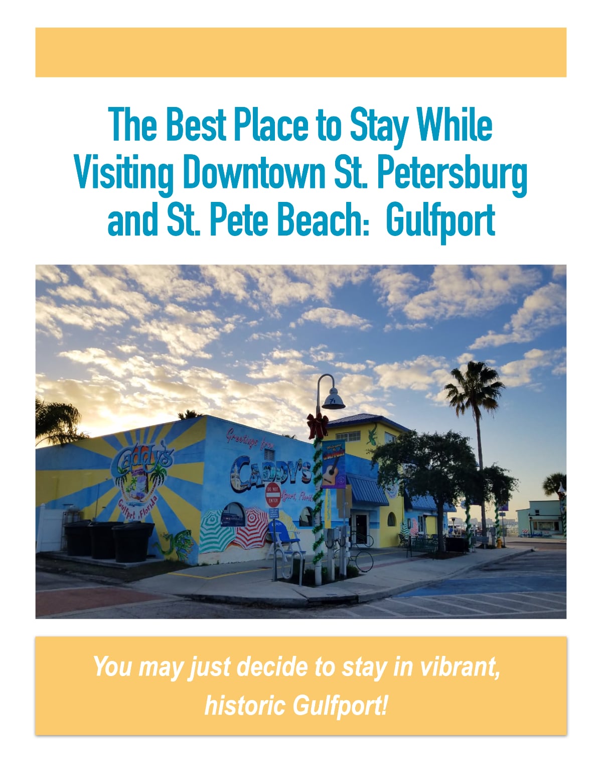 A graphic titled The Best Place to Stay While Visiting Downtown St. Petersburg and St. Pete Beach: Gulfport, along with a photo, for adding to a Pinterest board