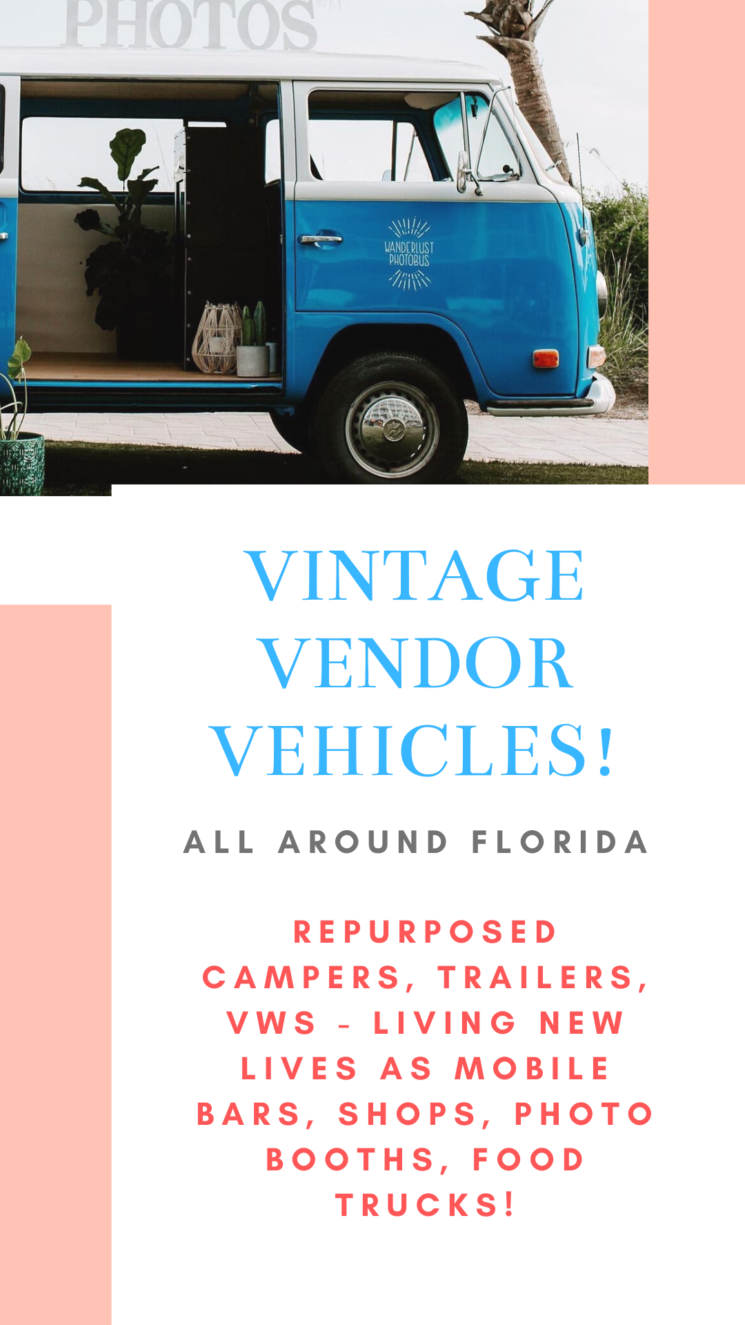 Vintage Vendor Vehicles description + image of a vintage VW photo bus, 
Wanderlust Photobus, to pin for Pinterest